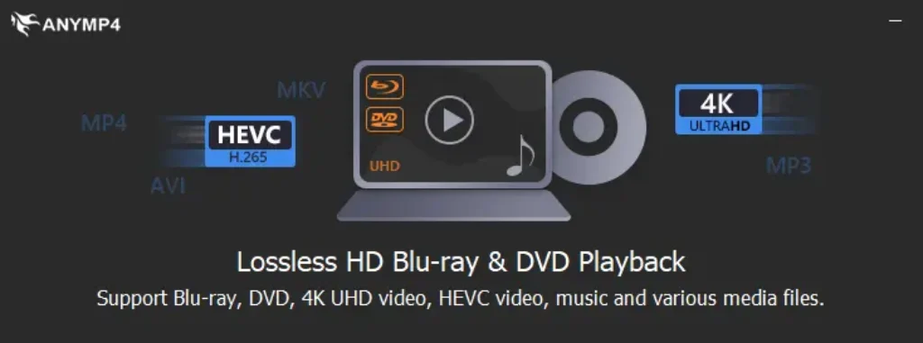 AnyMP4 Blu-ray Player - Play 4K/8K UHD Movies Losslessly