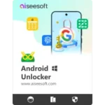 Aiseesoft Android Unlocker