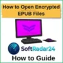 How to Open Encrypted EPUB Files (2026 Guide)